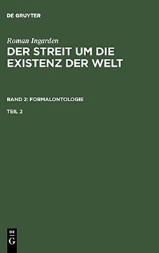 portada Roman Ingarden: Der Streit um die Existenz der Welt. Band 2: Formalontologie. Teil 2 