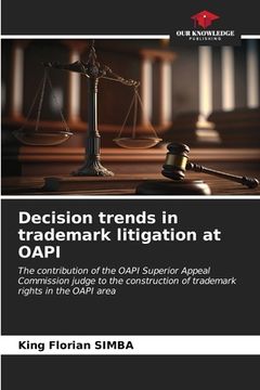 portada Decision trends in trademark litigation at OAPI (en Inglés)