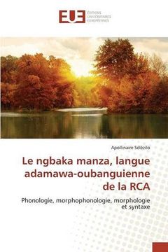 portada Le ngbaka manza, langue adamawa-oubanguienne de la RCA
