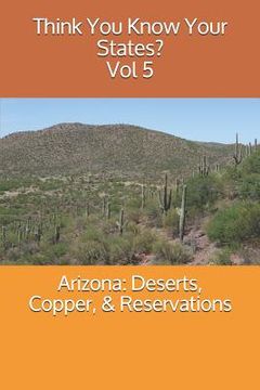 portada Arizona: Deserts, Copper, & Reservations (en Inglés)