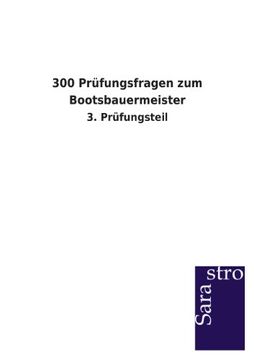 portada 300 Prüfungsfragen zum Bootsbauermeister (German Edition)