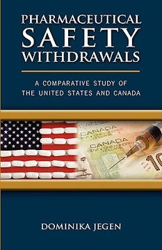 portada pharmaceutical safety withdrawals: a comparative study of the united states and canada (in English)