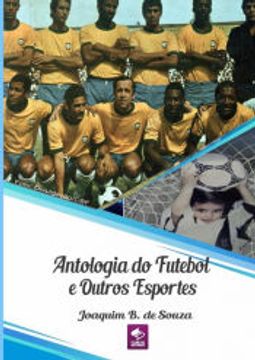 portada Antologia do Futebol e Outros Esportes (en Portugués)