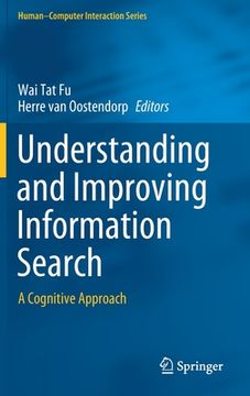 portada Understanding and Improving Information Search: A Cognitive Approach (en Inglés)