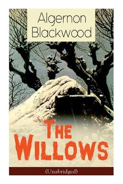 portada The Willows (Unabridged): Horror Classic (en Inglés)