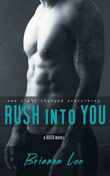 portada Rush Into You (in English)