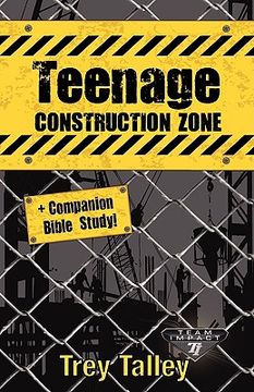 portada teenage construction zone plus companion bible study (en Inglés)