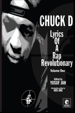 portada Lyrics of a Rap Revolutionary: Times, Rhymes & Mind of Chuck D (en Inglés)