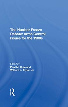 portada The Nuclear Freeze Debate: Arms Control Issues for the 1980S (en Inglés)