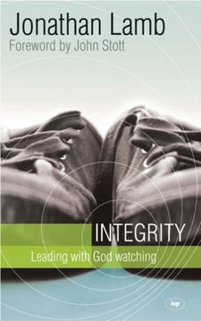 portada Integrity: Leading With god Watching (en Inglés)