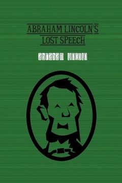 portada Abraham Lincoln's Lost Speech (en Inglés)
