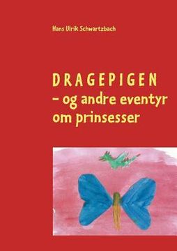 portada Dragepigen: - og andre prinsesse-eventyr (in Danés)