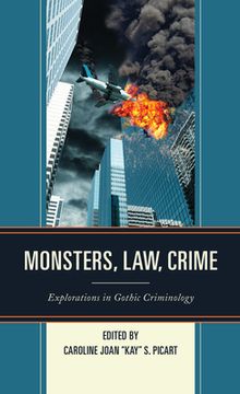 portada Monsters, Law, Crime: Explorations in Gothic Criminology (en Inglés)