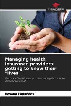 portada Managing health insurance providers: getting to know their "lives