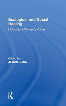 portada Ecological and Social Healing: Multicultural Women's Voices (en Inglés)