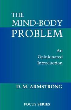 portada the mind-body problem: an opinionated introduction (en Inglés)