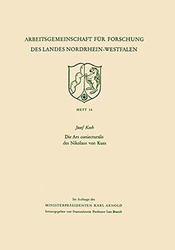 portada Die Ars coniecturalis des Nikolaus von Kues (Arbeitsgemeinschaft für Forschung des Landes Nordrhein-Westfalen) (German Edition)