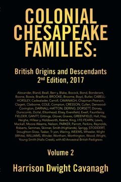 portada Colonial Chesapeake Families: British Origins and Descendants 2nd Edition: Volume 2 (en Inglés)