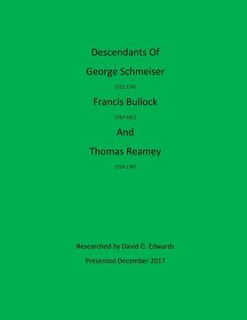 portada Descendants of George Schmeiser, Francis Bullock and Thomas Reamey (en Inglés)