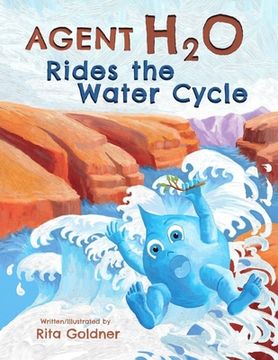 portada Agent H2O Rides the Water Cycle (en Inglés)