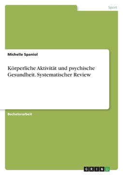 portada Körperliche Aktivität und psychische Gesundheit. Systematischer Review (en Alemán)