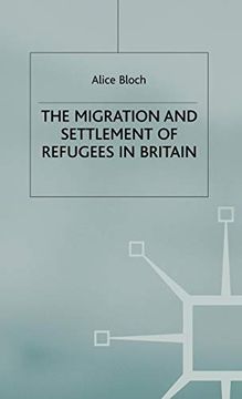portada The Migration and Settlement of Refugees in Britain (en Inglés)