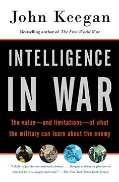portada Intelligence in War: The Value--And Limitations--Of What the Military can Learn About the Enemy (Vintage) (en Inglés)