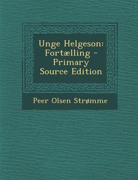 portada Unge Helgeson: Fortaelling (in Noruego)