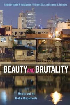 portada Beauty and Brutality: Manila and its Global Discontents (in English)