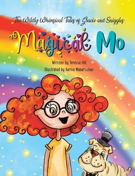 portada The Wildly Whimsical Tales of Gracie and Sniggles: Magical Mo (en Inglés)