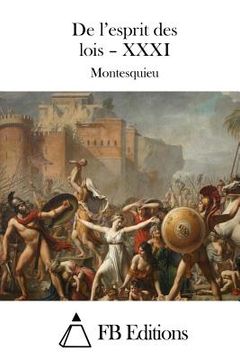 portada De l'esprit des lois - XXXI (in French)