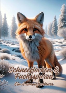 portada Schneeflocken & Fuchsspuren: Ein Ausmalabenteuer (en Alemán)