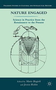portada Nature Engaged: Science in Practice From the Renaissance to the Present (Palgrave Studies in Cultural and Intellectual History) (in English)