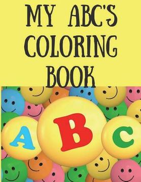 portada My ABC's Coloring Book: Learn your upper and lower cases.