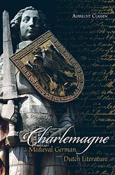 portada Charlemagne in Medieval German and Dutch Literature: 9 (Bristol Studies in Medieval Cultures, 9) (en Inglés)
