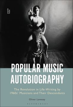 portada Popular Music Autobiography: The Revolution in Life-Writing by 1960s' Musicians and Their Descendants