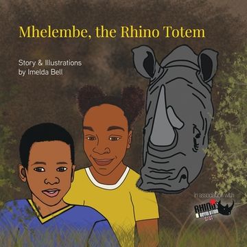 portada Mhelembe, A Rhino Totem (in English)