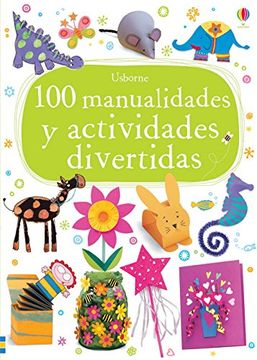 portada 100 Manualidades y Actividades Divertidas (in Spanish)