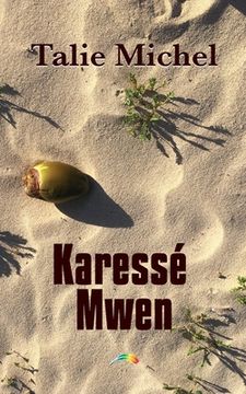 portada Karessé Mwen: roman lesbien (en Francés)