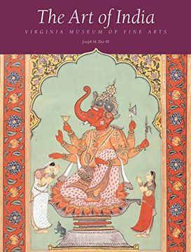 portada The art of India: The Virginia Museum of Fine Arts, Richmond (en Inglés)