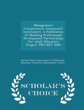 portada Management Competencies Assessment Instrument. a Publication of Building Professional Development Partnerships for Adult Educators Project. Pro-Net 20 (en Inglés)