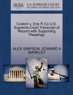 portada cvelich v. erie r co u.s. supreme court transcript of record with supporting pleadings (in English)