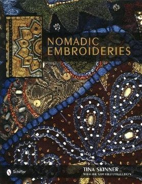 portada Nomadic Embroideries: Indiaas Tribal Textile Art: India's Tribal Textile art (en Inglés)