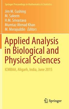 portada Applied Analysis in Biological and Physical Sciences: Icmbaa, Aligarh, India, June 2015 (en Inglés)