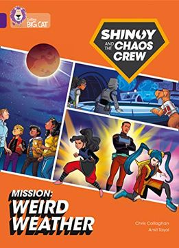 portada Shinoy and the Chaos Crew Mission: Weird Weather: Band 08 (en Inglés)