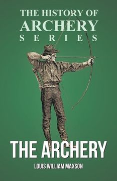 portada The Archery (History of Archery Series)