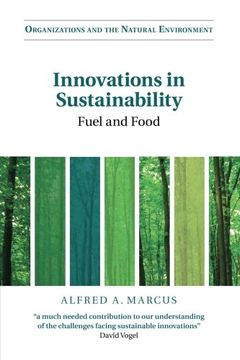 portada Innovations in Sustainability: Fuel and Food (Organizations and the Natural Environment)