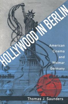 portada Hollywood in Berlin: American Cinema and Weimar Germany (Weimar and Now: German Cultural Criticism) (en Inglés)