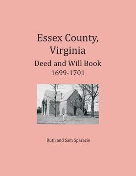 portada Essex County, Virginia Deed and Will Abstracts 1699-1701 (en Inglés)