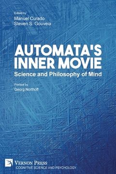 portada Automata's Inner Movie: Science and Philosophy of Mind